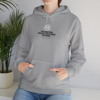 This Meeting Should Have Been An Email - Cozy IT Humor Hoodie, Tech Geek, Sysadmin