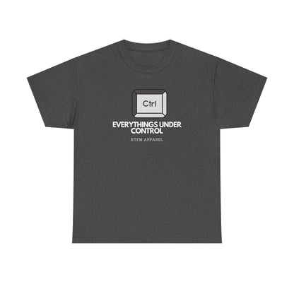 Ctrl Everythings Under Control - RTFM Apparel, Tech Humor, IT Geek, Developer, Sysadmin, Funny Coding Tee
