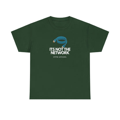 It's Not The Network - Funny IT RTFM Apparel T-Shirt