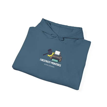 I Destroy Printers Funny Hoodie - Tech Humor, Sysadmin, IT Pro Apparel 2025