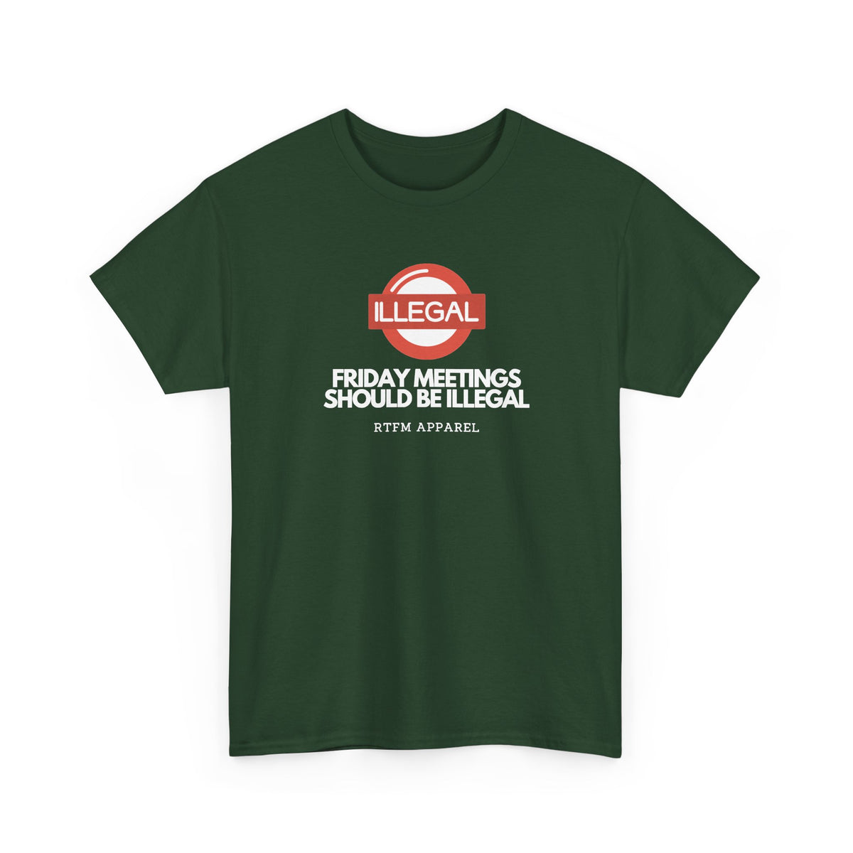 Friday Meetings Should Be Illegal — Project Manager Tee