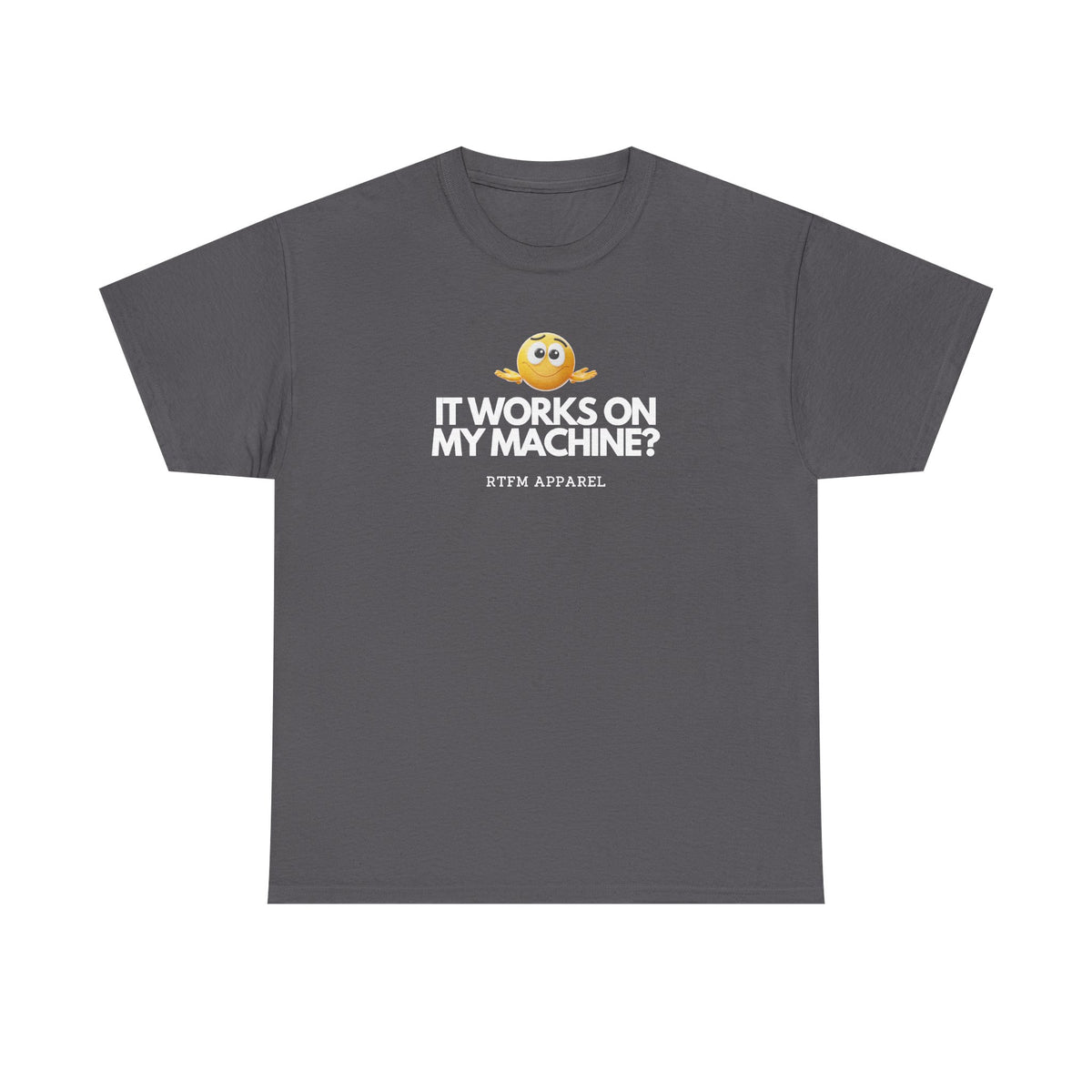 It Works On My Machine? Sysadmin — Developer Tee