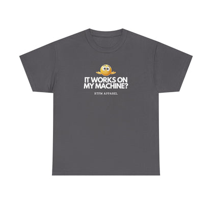 It Works On My Machine? Sysadmin — Developer Tee