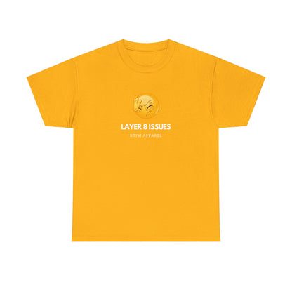 Layer 8 Issues T-Shirt - RTFM Apparel, Geek Humor, Tech, IT, Network, Cybersecurity