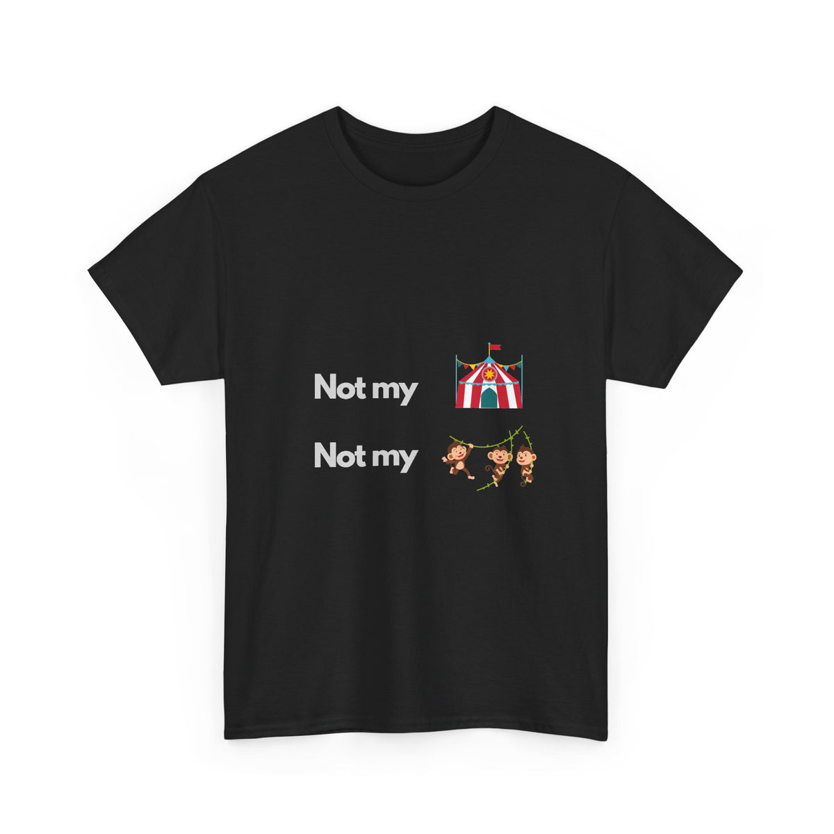 Not My Circus — Developer Tee