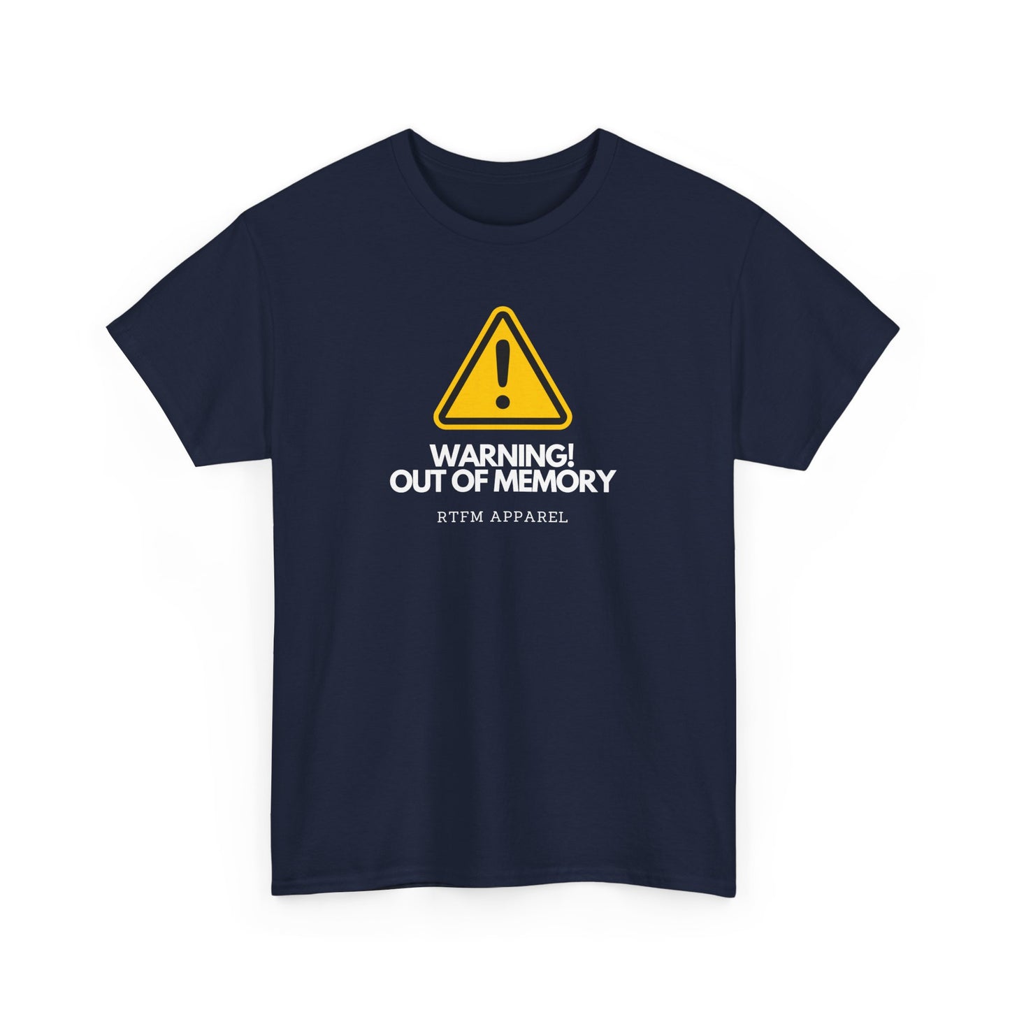 Warning! Out Of Memory - Funny Geek Tshirt For Developers, Programmers, Sysadmins, IT Professionals
