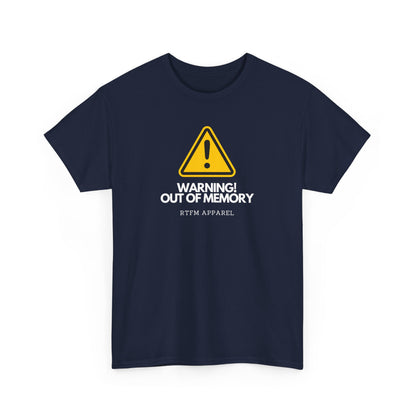 Warning! Out Of Memory - Funny Geek Tshirt For Developers, Programmers, Sysadmins, IT Professionals