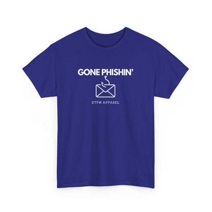 Gone Phishin' - RTFM Apparel Cybersecurity IT Tech Tee