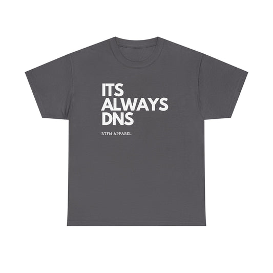 It's Always DNS — Network Engineer Tee