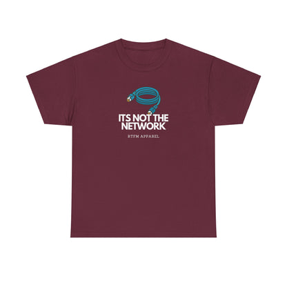 It's Not The Network - Funny IT RTFM Apparel T-Shirt