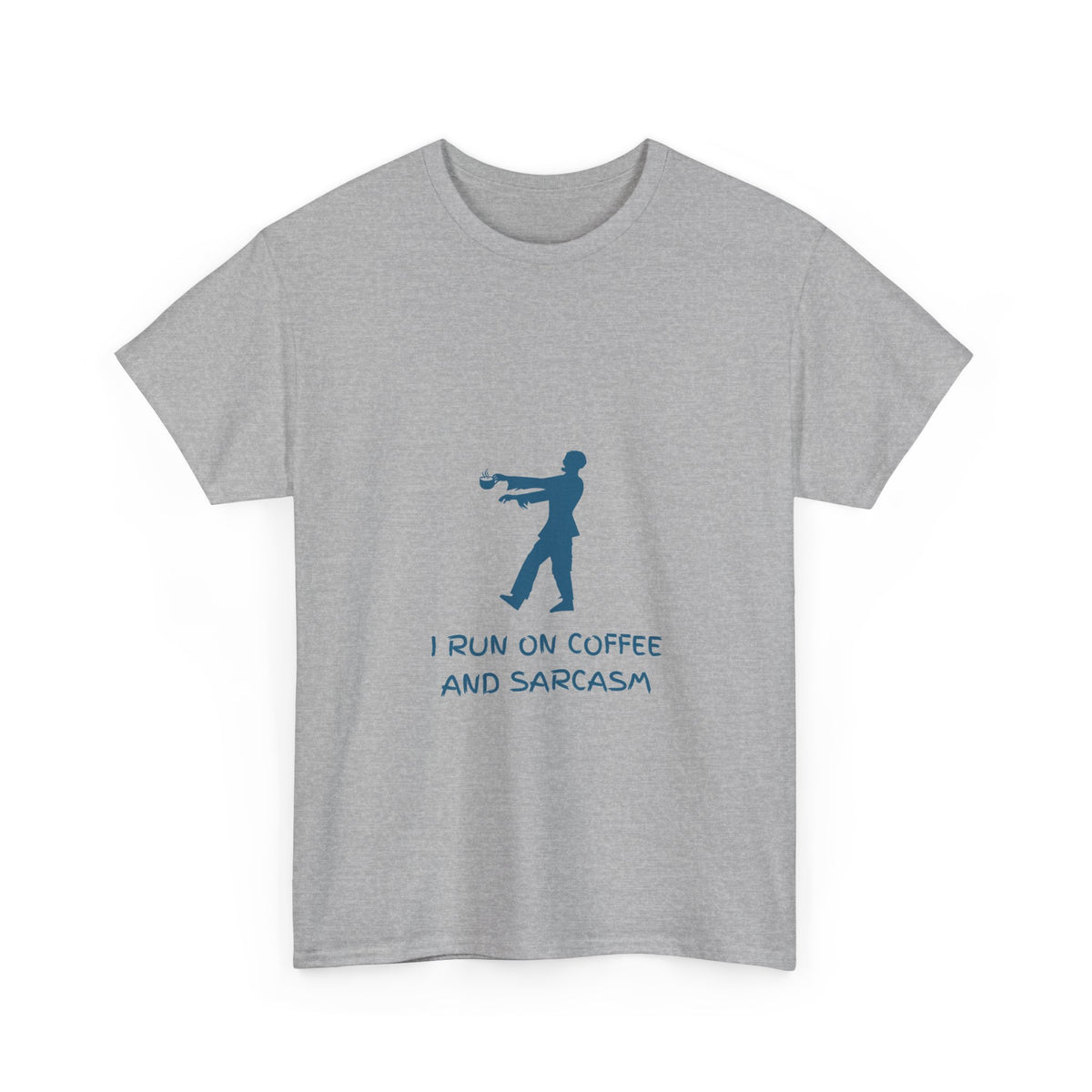 I Run On Coffee And Sarcasm — Tech Tee