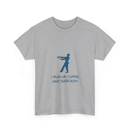 I Run On Coffee And Sarcasm — Tech Tee