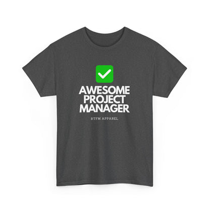 Awesome Project Manager Checkmark Tee - RTFM Apparel, Tech, IT, Geek, Engineering, Humor 2025