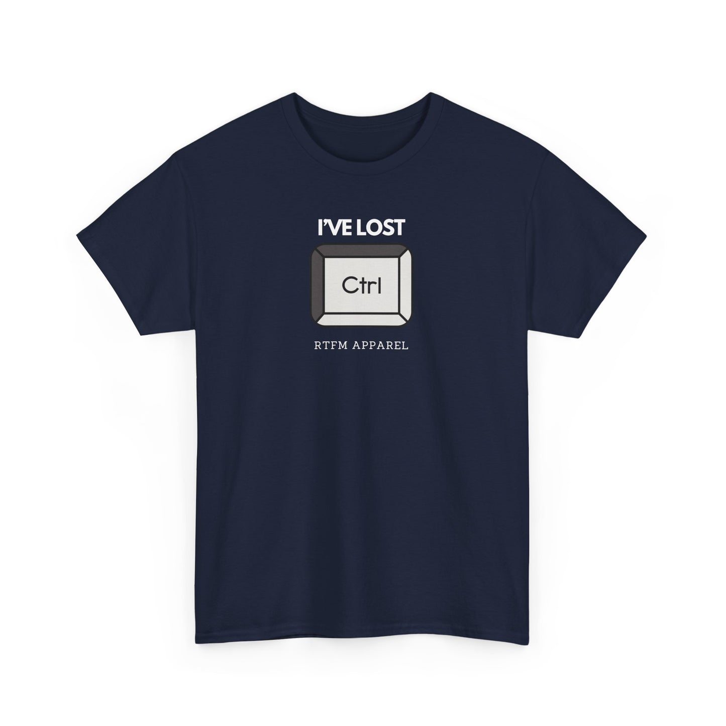 I've Lost Ctrl T-Shirt - Funny Tech, IT, Sysadmin, Geek Humor 2025
