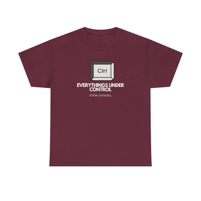 Ctrl Everythings Under Control - RTFM Apparel, Tech Humor, IT Geek, Developer, Sysadmin, Funny Coding Tee