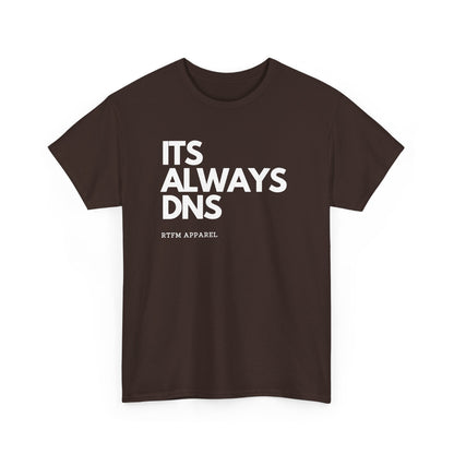 It's Always DNS — Network Engineer Tee