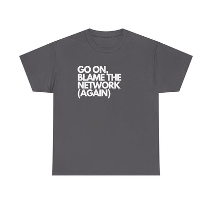 Go On — Network Engineer Tee
