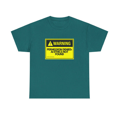 Warning: Permission Denied - AI Ethics Not Found Funny Tech T-Shirt