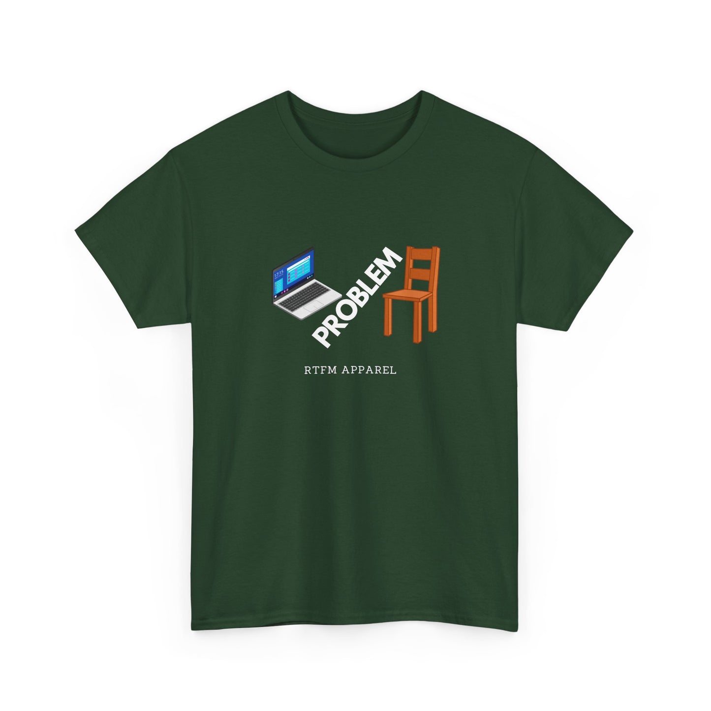 Laptop Chair Problem RTFM Apparel - Tech IT Geek Humor