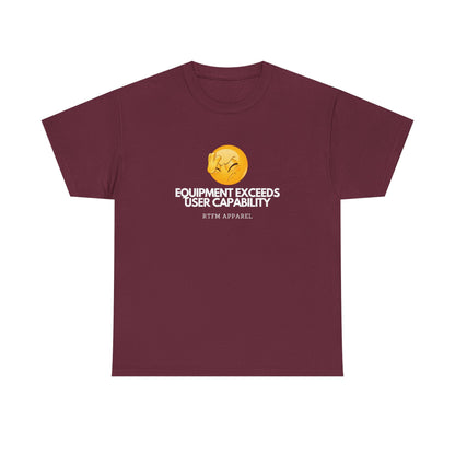 Equipment Exceeds User Capability – Funny Geek Tech Tee, RTFM, Sysadmin Humor 2025