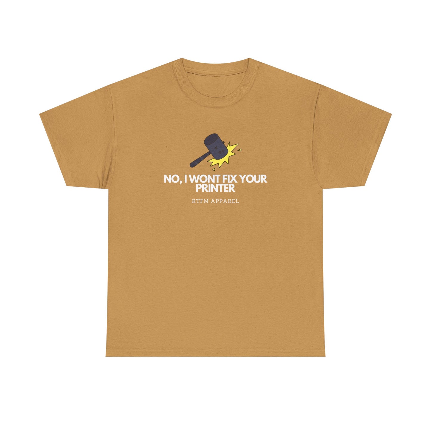 No, I Won't Fix Your Printer - Funny IT, Sysadmin, Tech Support, Geek, Nerd, Humor, RTFM, Computer, Programmer