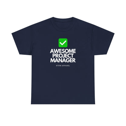 Awesome Project Manager Checkmark Tee - RTFM Apparel, Tech, IT, Geek, Engineering, Humor 2025