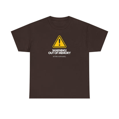 Warning! Out Of Memory - Funny Geek Tshirt For Developers, Programmers, Sysadmins, IT Professionals