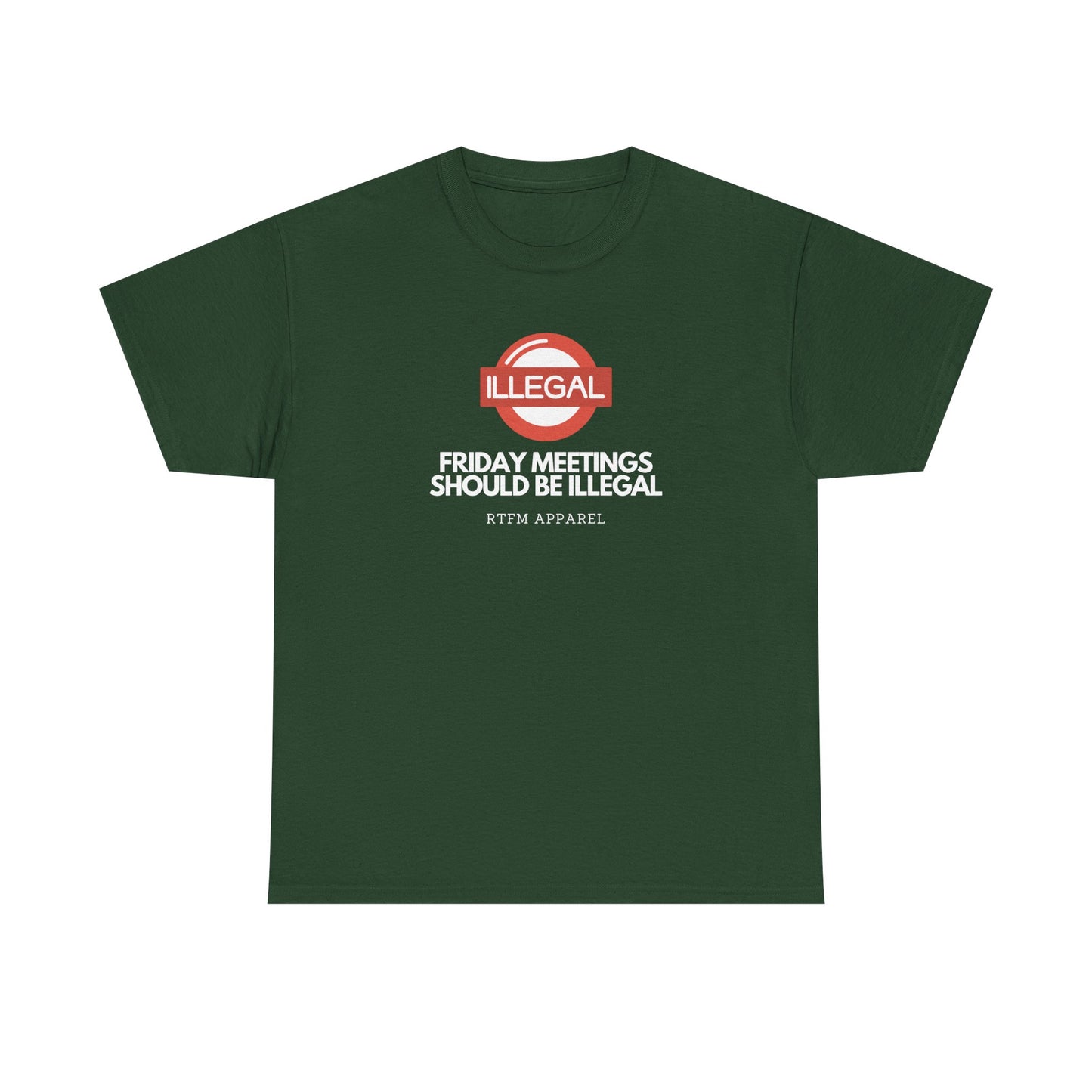 Friday Meetings Should Be Illegal - Funny Work, IT, Tech, Programmer, Cybersecurity T-Shirt