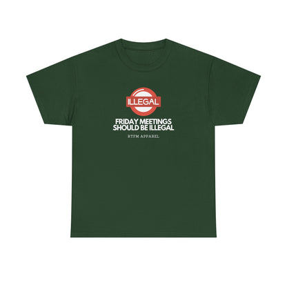 Friday Meetings Should Be Illegal - Funny Work, IT, Tech, Programmer, Cybersecurity T-Shirt