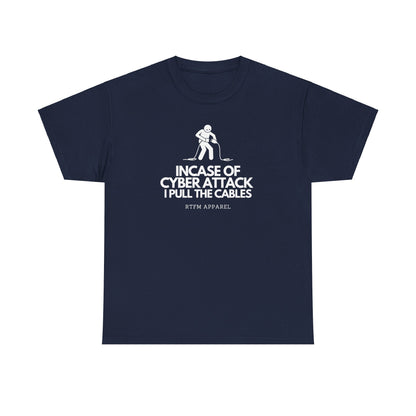 Incase Of Cyber Attack I Pull The Cables - RTFM Apparel, Tech, IT, Cybersecurity Humor Tee
