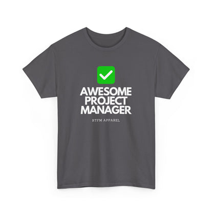 Awesome Project Manager Checkmark Tee - RTFM Apparel, Tech, IT, Geek, Engineering, Humor 2025