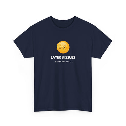 Layer 8 Issues — Network Engineer Tee