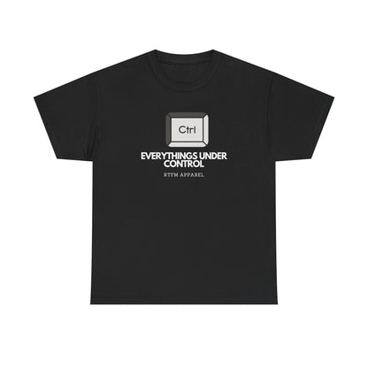 Ctrl Everythings Under Control - RTFM Apparel, Tech Humor, IT Geek, Developer, Sysadmin, Funny Coding Tee