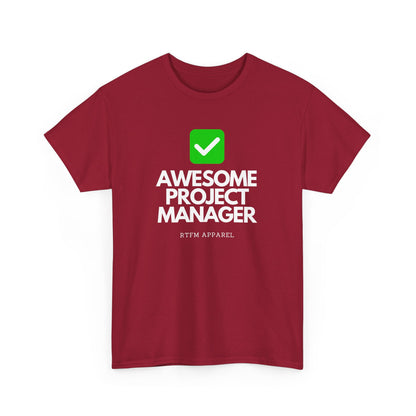 Awesome Project Manager Checkmark Tee - RTFM Apparel, Tech, IT, Geek, Engineering, Humor 2025