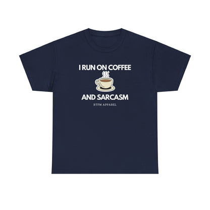 I Run On Coffee And Sarcasm - Funny Tech Humor Geek T-Shirt