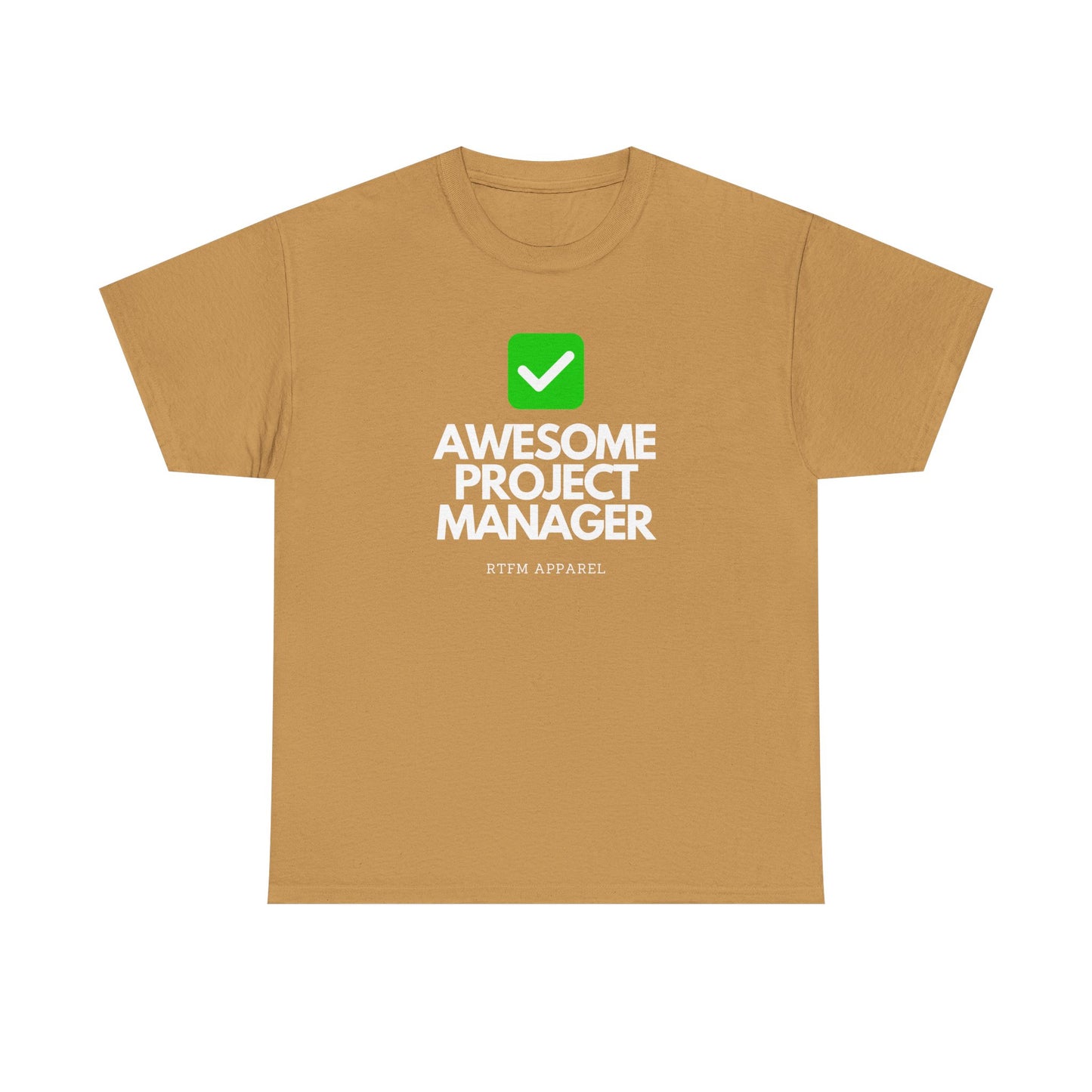 Awesome Project Manager Checkmark Tee - RTFM Apparel, Tech, IT, Geek, Engineering, Humor 2025