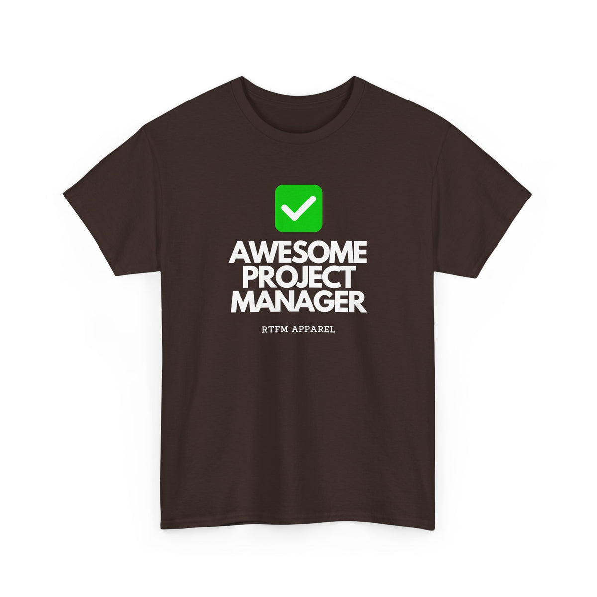 Awesome Project Manager Checkmark — Tee