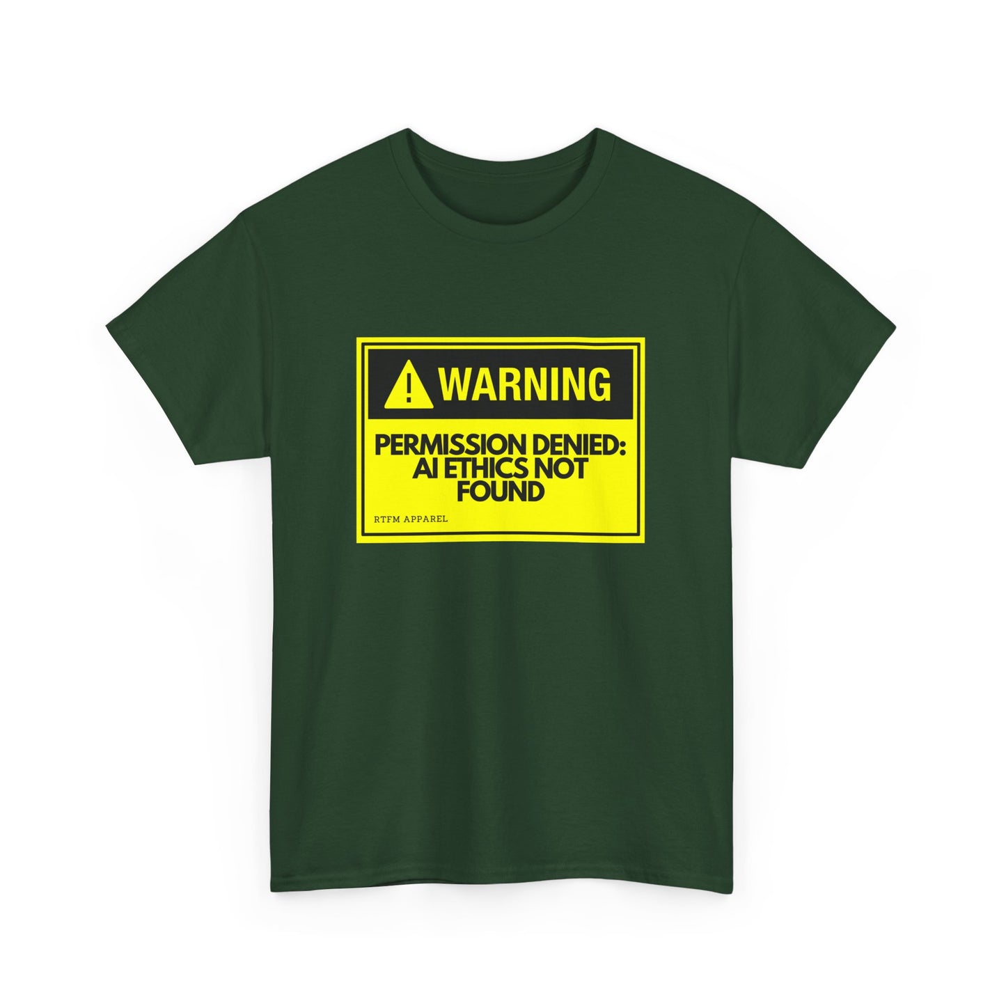 Warning - Permission Denied: AI Ethics Not Found - Tech Humor T-Shirt
