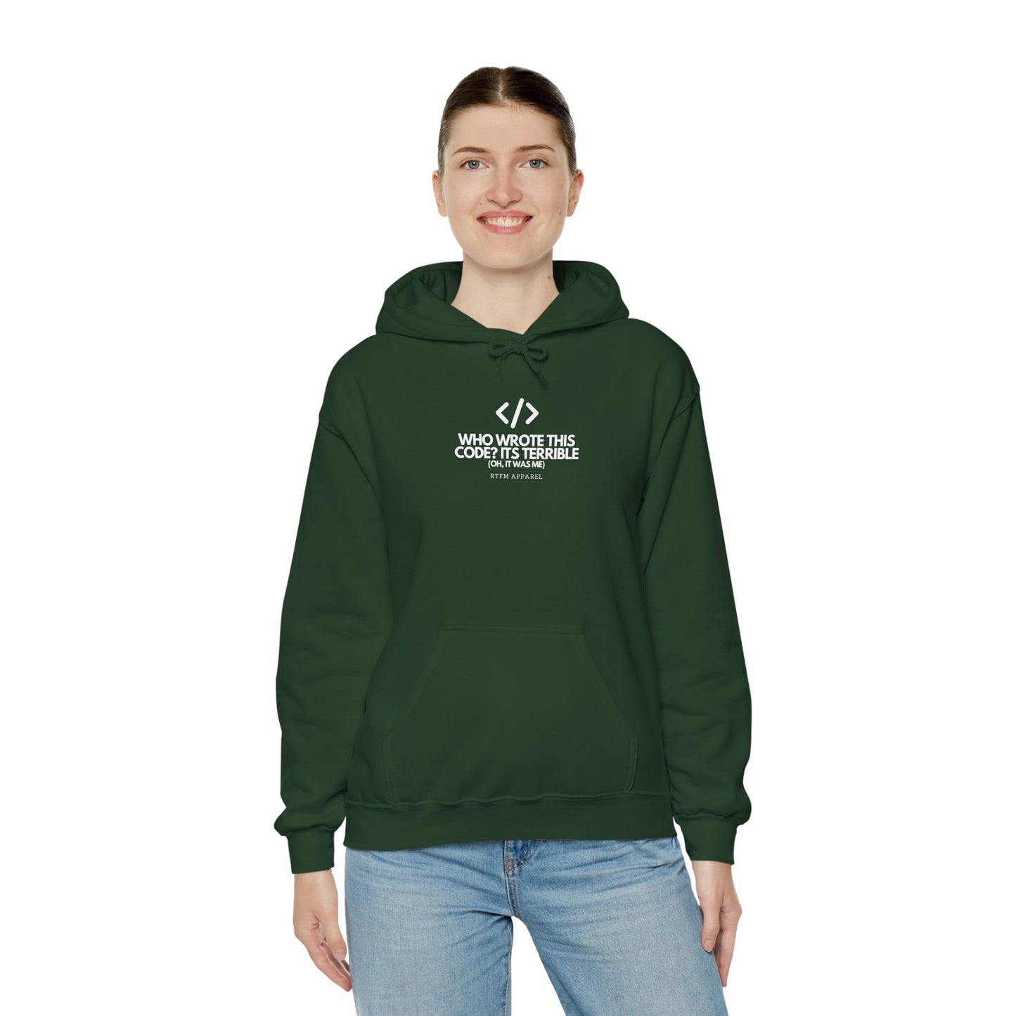 Who Wrote This Code? It's Terrible - Oh, It Was Me - Geek Humor Hoodie