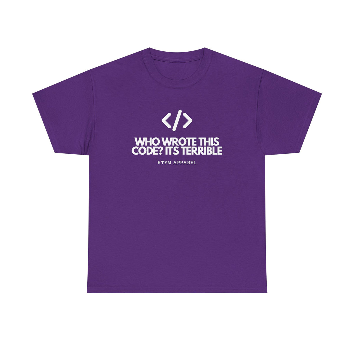 Who Wrote This Code? It's Terrible — Developer Tee