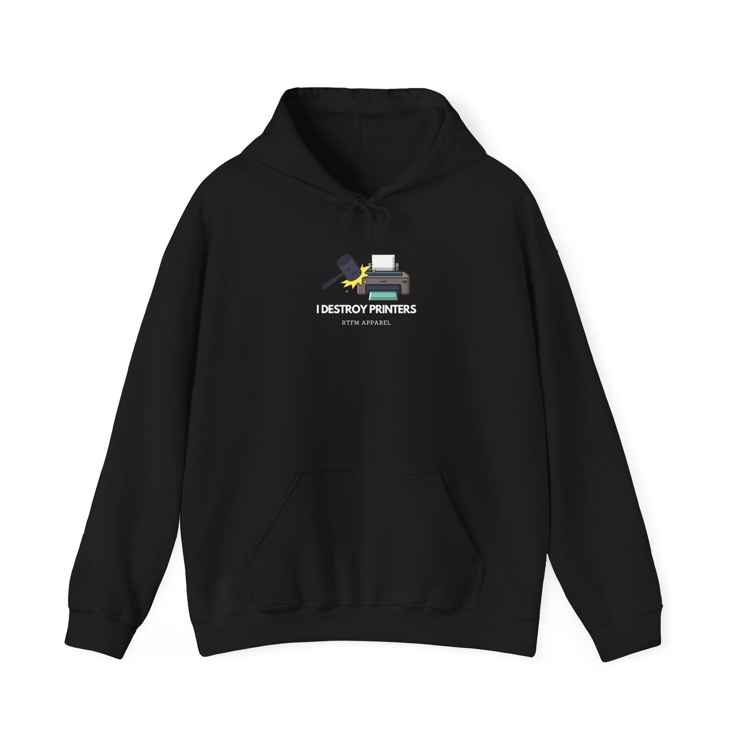 I Destroy Printers Funny Hoodie - Tech Humor, Sysadmin, IT Pro Apparel 2025