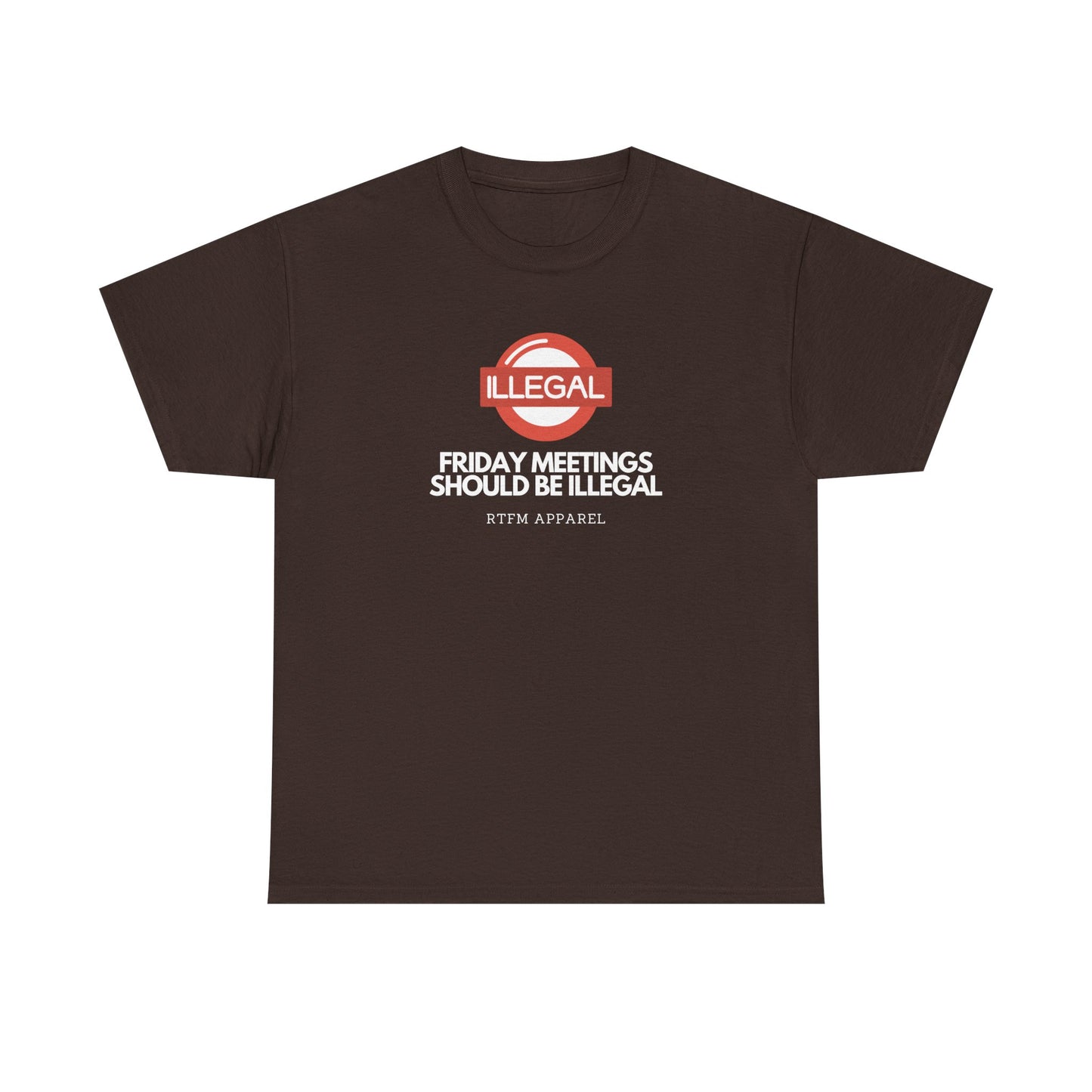 Friday Meetings Should Be Illegal - Funny Work, IT, Tech, Programmer, Cybersecurity T-Shirt