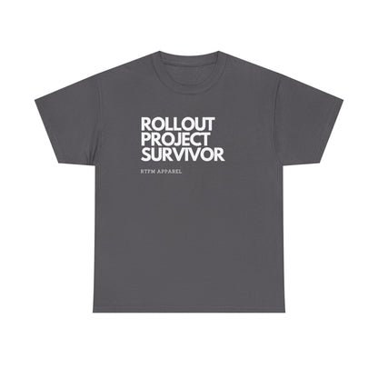 Rollout Project Survivor - RTFM Apparel Tech Humor T-Shirt