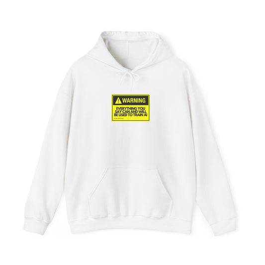 Warning Everything You Say Can Train AI - Tech Geek Hoodie