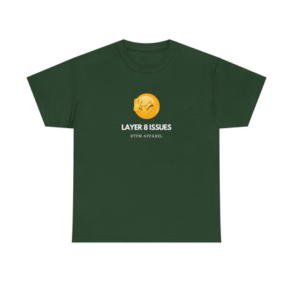 Layer 8 Issues T-Shirt - RTFM Apparel, Geek Humor, Tech, IT, Network, Cybersecurity