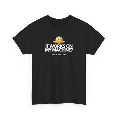 It Works On My Machine? Sysadmin — Developer Tee