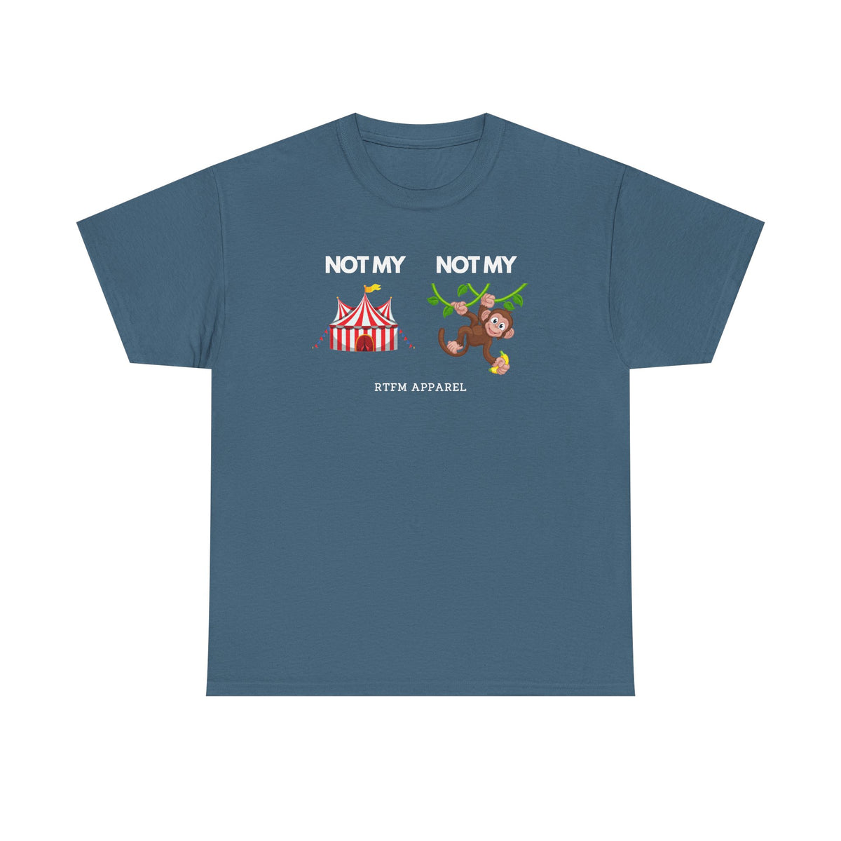Not My Circus Not My Monkey Funny IT Tech Humor — Tee