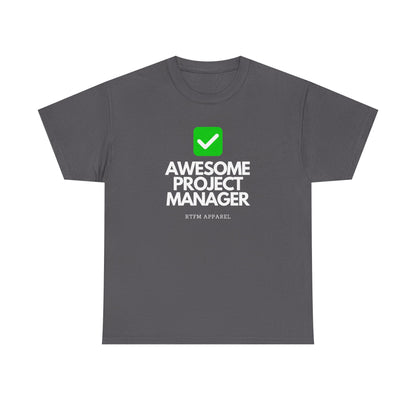 Awesome Project Manager Checkmark Tee - RTFM Apparel, Tech, IT, Geek, Engineering, Humor 2025
