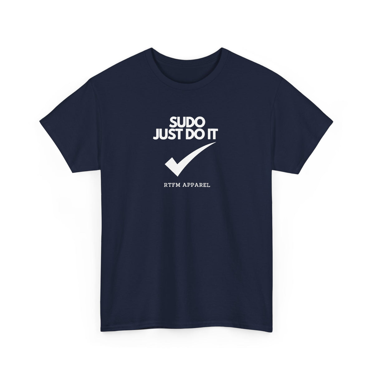 Sudo Just Do It For Techies — Developer Tee