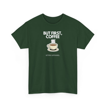 But First, Coffee - RTFM Apparel Tech Geek Humor, IT Professional Gift, Developer Coder